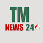 TM NEWS 24