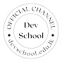 Dev School