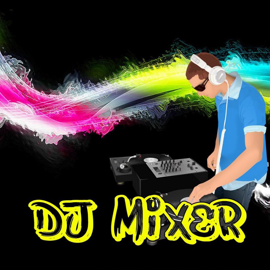 dj mixer songs download