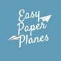 Easy Paper Planes