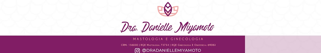 Dra. Danielle Miyamoto - Mastologia e Ginecologia