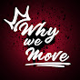 Why we Move