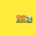 GMH NEWS 24