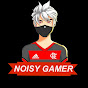 Noisy Gamer