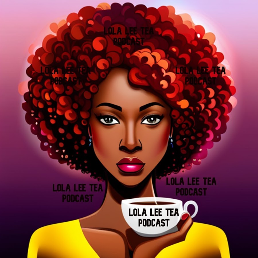 Lola Lee Tea Podcast - YouTube