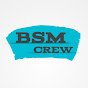 BSM CREW