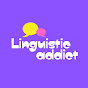 Linguistic Addict