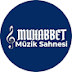 Muhabbet Müzik Sahnesi