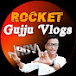 Rocket Gujju vlogs