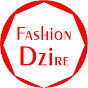 Fashion Dzire