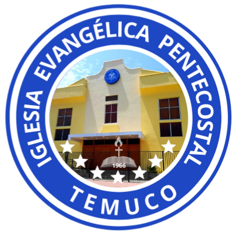 IGLESIA EVANGELICA PENTECOSTAL TEMUCO - YouTube