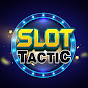 SLOT TACTIC