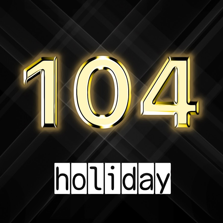 104の休日 - YouTube 104の休日