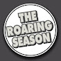 The Roaring Season