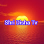 Shri Disha Tv