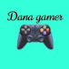 Dana Gamer