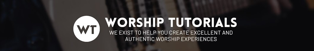 Worship Tutorials Banner