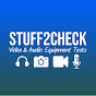 Stuff2Check | Video & Audio Equipment Tests