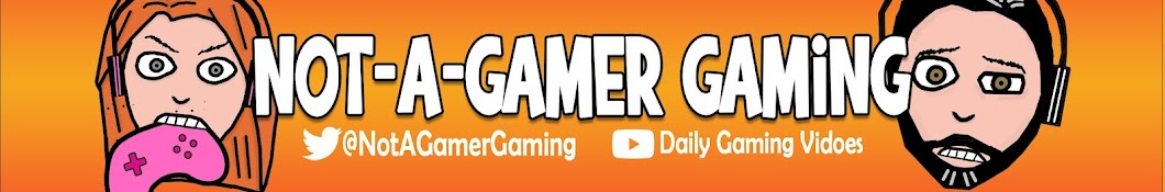 Not-A-Gamer Gaming Banner
