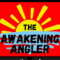 The Awakening Angler