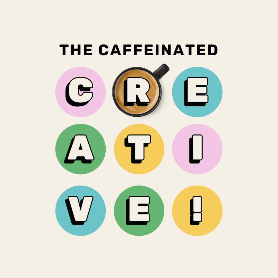 The Caffeinated Creative - YouTube