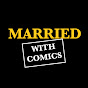 Married with Comics
