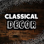 Classical Decor