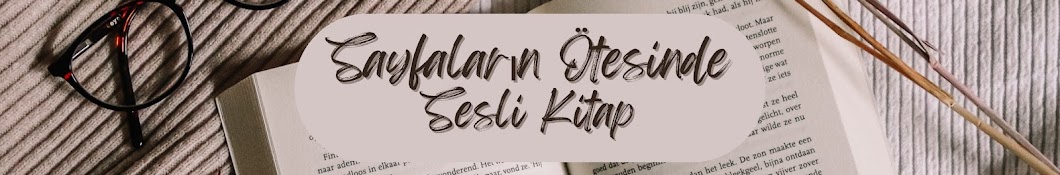 Sayfaların Ötesinde - Sesli Kitap