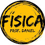 FÍSICA Prof. Daniel