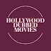 Hollywood Dubbed Movies