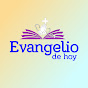 EVANGELIO DE HOY