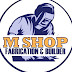 M SHOP Fabrication & Builder