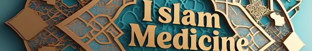 Islam and Medicine 