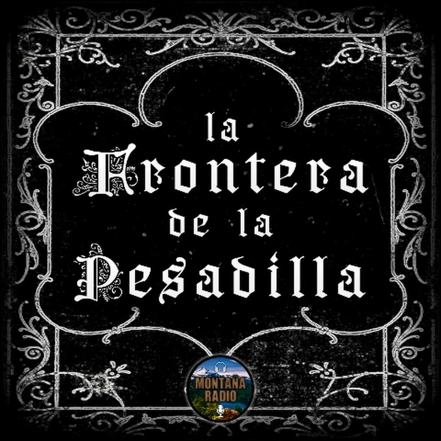 La Frontera De La Pesadilla Youtube