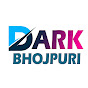 Dark Bhojpuri Channel