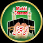 Makki Channel