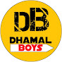 DHAMAL BOYS