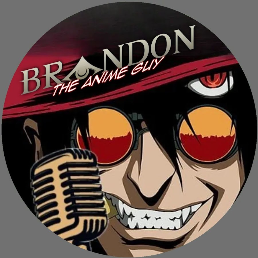 Brandon The Anime Guy