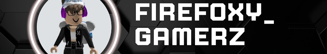 *•FireFoxy Gamerz•*