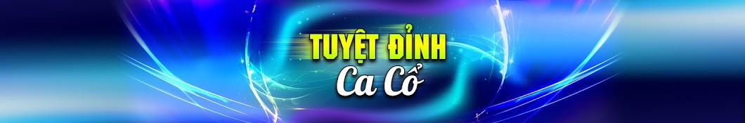 Tuyệt Đỉnh Ca Cổ