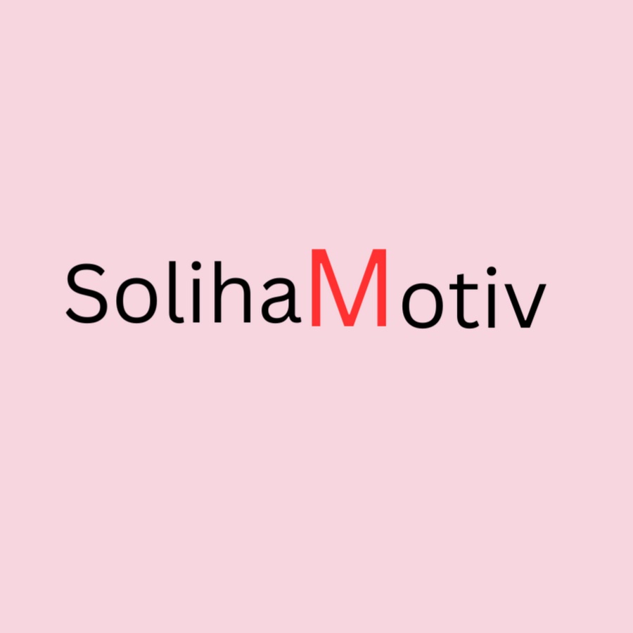 SolihaMotiv - YouTube SolihaMotiv