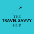 The Travel Savvy Hub