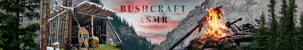 Bushcraft ASMR Banner