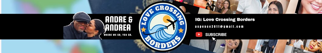 ANDRE AND ANDREA LOVE CROSSING BORDERS Banner