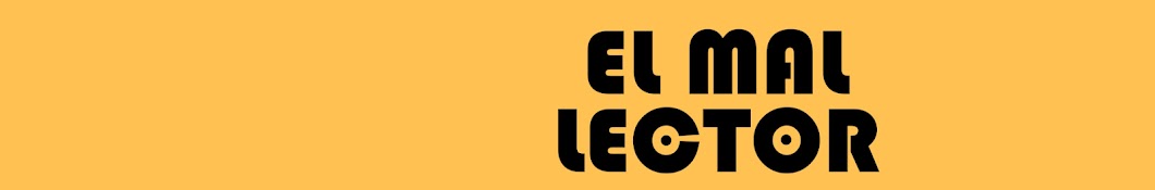 El Mal Lector