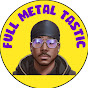 FullMetalTastic