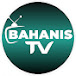 BAHANIS TV