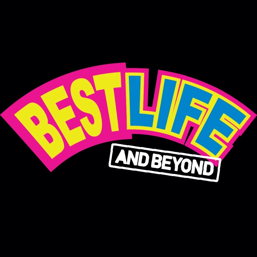 Best Life and Beyond - YouTube