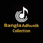 Bangla Adhunik Collection