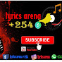 lyrics Arena +254